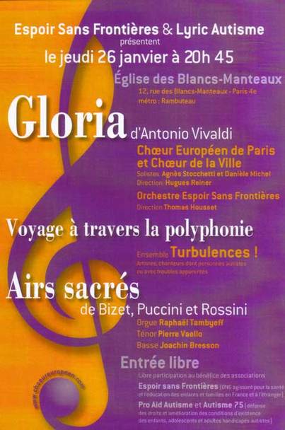 Concert Solidaire Exceptionnel Lyricautisme jeudi 26 janvier 2006 Eglise des Blancs Manteaux PARIS IVème Concert Solidaire Exceptionnel Lyricautisme jeudi 26 janvier 2006 Eglise des Blancs Manteaux PARIS IVème