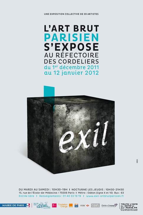 Du 1er décembre 2011 au 12 janvier 2012 : EXIL, une exposition collective - L'Art brut parisien Du 1er décembre 2011 au 12 janvier 2012 : EXIL, une exposition collective - L'Art brut parisien