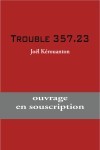 Trouble 357.23 par Joël Kérouanton