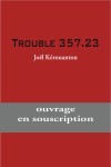 Trouble 357.23 par Joël Kérouanton Trouble 357.23 par Joël Kérouanton