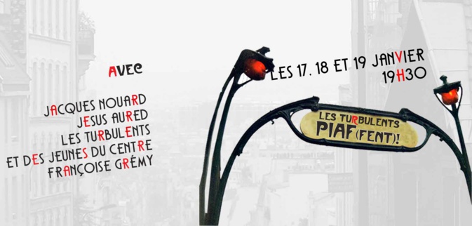 Les Turbulents Piaf (FENT) ! 17, 18 et 19 Janvier 2019 Les Turbulents Piaf (FENT) ! 17, 18 et 19 Janvier 2019
