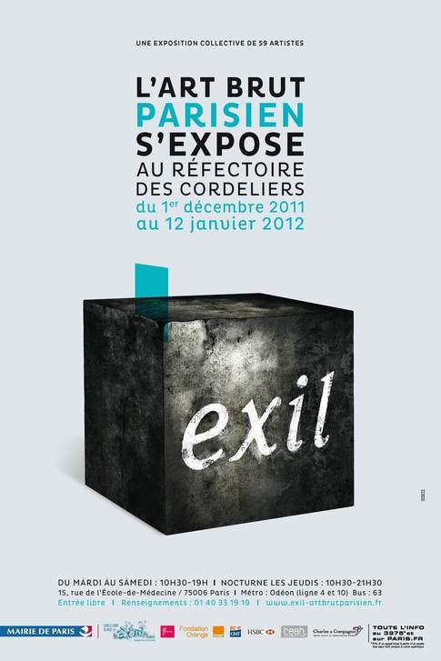 Du 1er décembre 2011 au 12 janvier 2012 : EXIL, une exposition collective - L'Art brut parisien