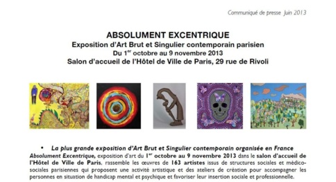 ABSOLUMENT EXCENTRIQUE Du 1er octobre au 9 novembre 2013 ABSOLUMENT EXCENTRIQUE Du 1er octobre au 9 novembre 2013