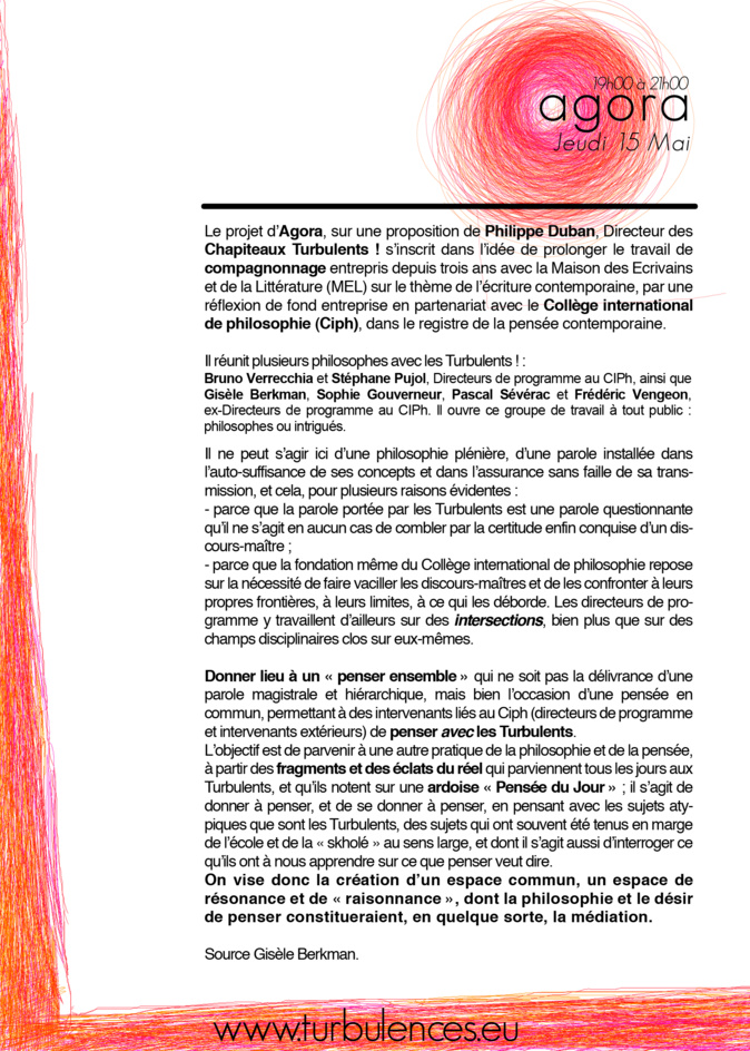 Agora Philosophique de 19h à 21h Jeudi 15 mai aux Chapiteaux Turbulents Agora Philosophique de 19h à 21h Jeudi 15 mai aux Chapiteaux Turbulents