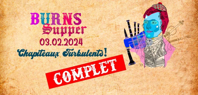 Burns Supper Samedi 3 février 2024 aux Chapiteaux Turbulents!, 12, boulevard de Reims, 75017 PARIS Burns Supper Samedi 3 février 2024 aux Chapiteaux Turbulents!, 12, boulevard de Reims, 75017 PARIS