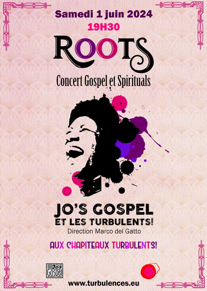 Roots - Concert Gospel & Spirituals Samedi 1er Juin - 19h30 Roots - Concert Gospel & Spirituals Samedi 1er Juin - 19h30