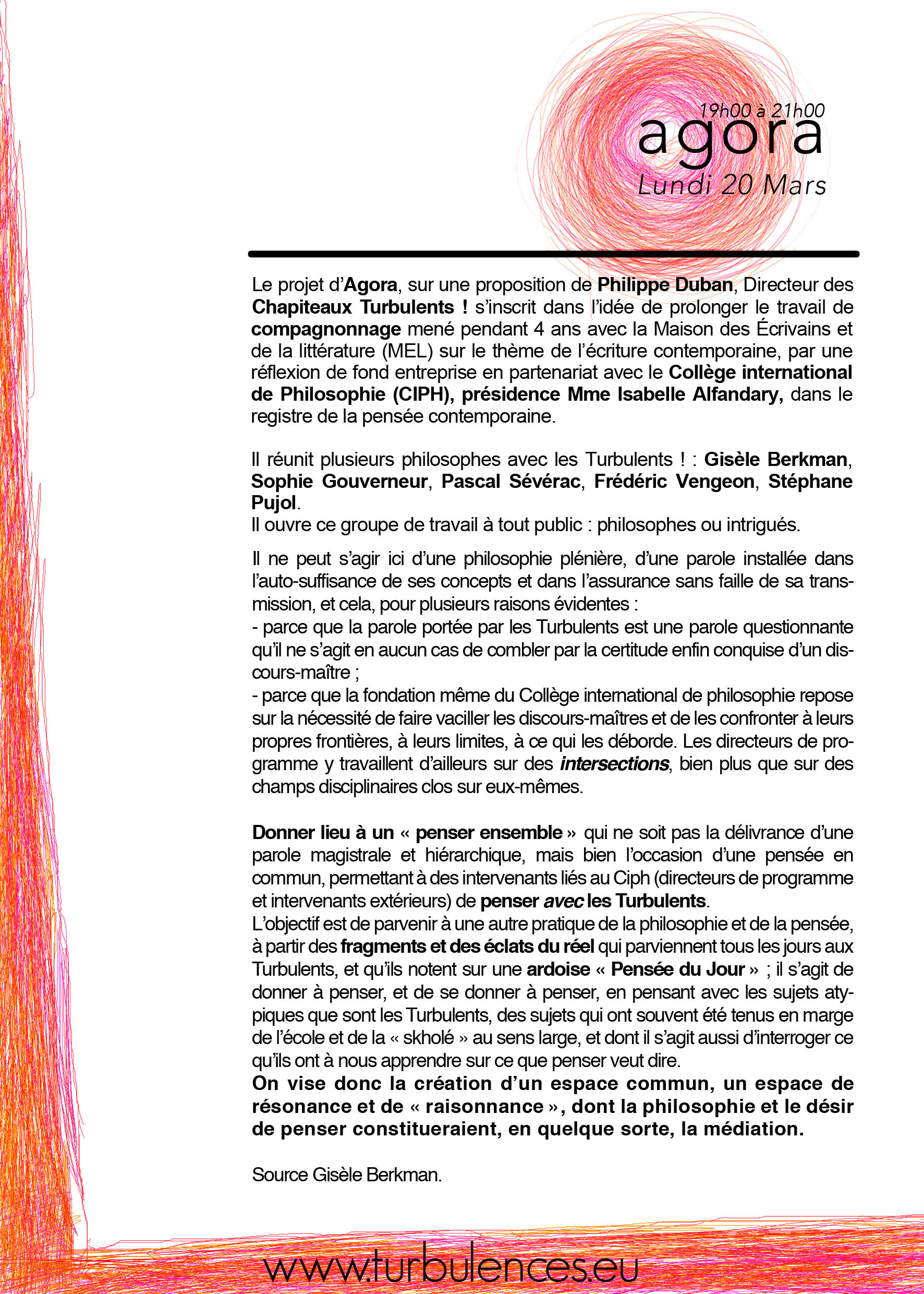 Agora Lundi 20 mars de 19h à 21h