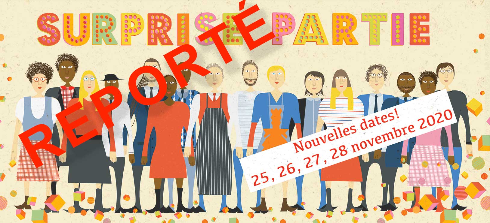 ​« Surprise Partie » Nouvelles dates :  25, 26, 27, 28 novembre 2020