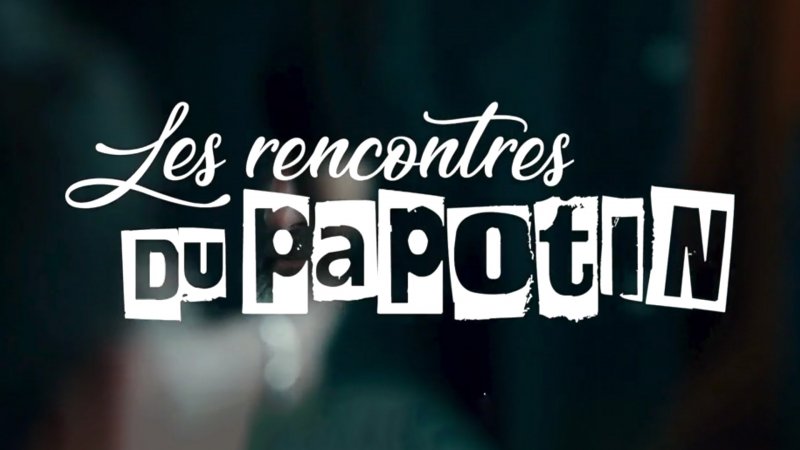 Les rencontres du Papotin Samedi 22 Avril sur France 2 à 20h