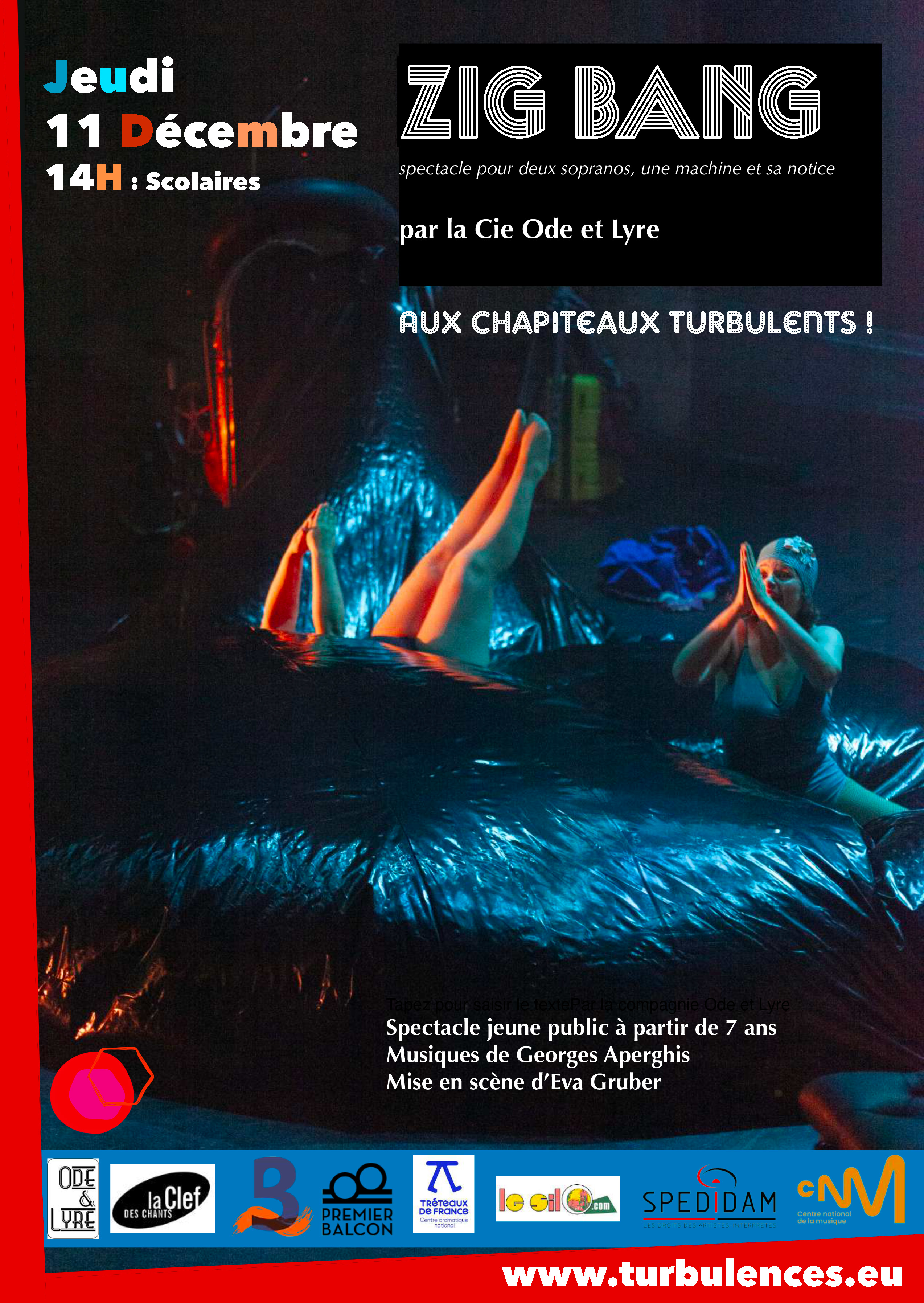 Zig Bang Jeudi 11 décembre à 14h : Scolaires - Aux chapiteaux Turbulents !