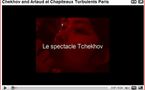 Chekhov and Artaud at Chapiteaux Turbulents Paris