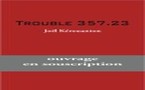 Trouble 357.23 par Joël Kérouanton