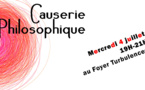 Causerie philosophique 4 juillet 19h-21h au Foyer Turbulences !