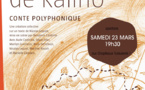 Samedi 23 mars 19h30 | Le voyage de Kalino, conte polyphonique, aux Chapiteaux Turbulents !