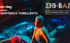 Zig Bang Jeudi 11 décembre à 14h : Scolaires - Aux chapiteaux Turbulents !